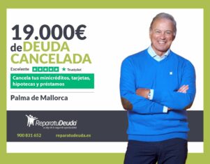 Repara tu Deuda Abogados cancela 19.000€ en Mallorca (Baleares) con la Ley de la Segunda Oportunidad