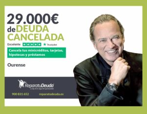 Repara tu Deuda Abogados cancela 29.000€ en Ourense (Galicia) con la Ley de Segunda Oportunidad